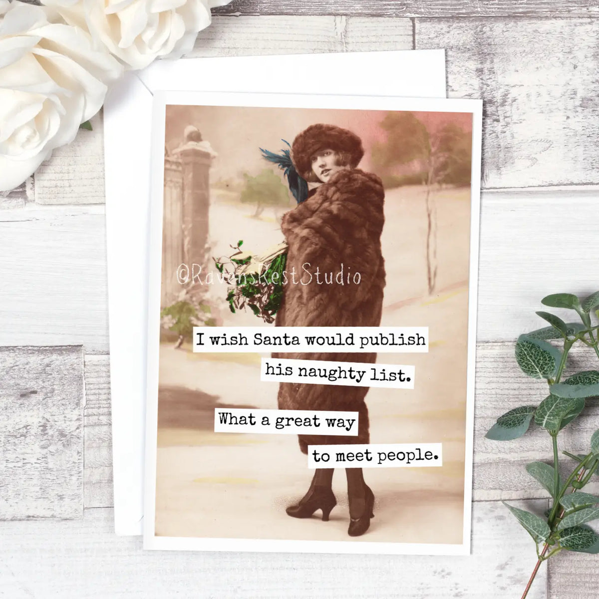 "I Wish Santa Would Publish His Naughty List. What A Great..." Greeting Card