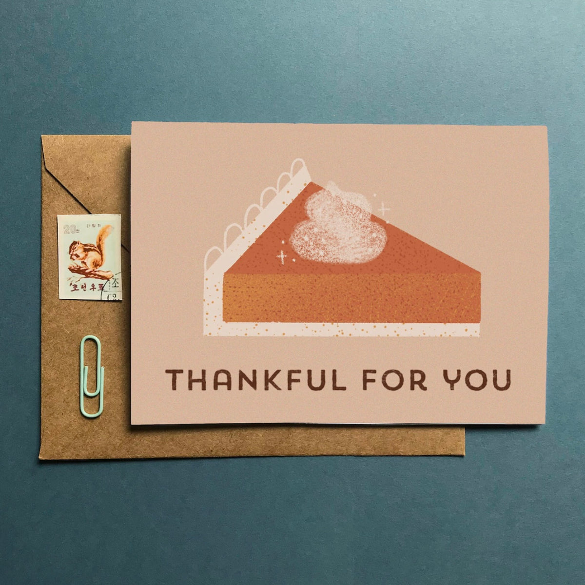 "Thankful For You" Pumpkin Pie Greeting Card