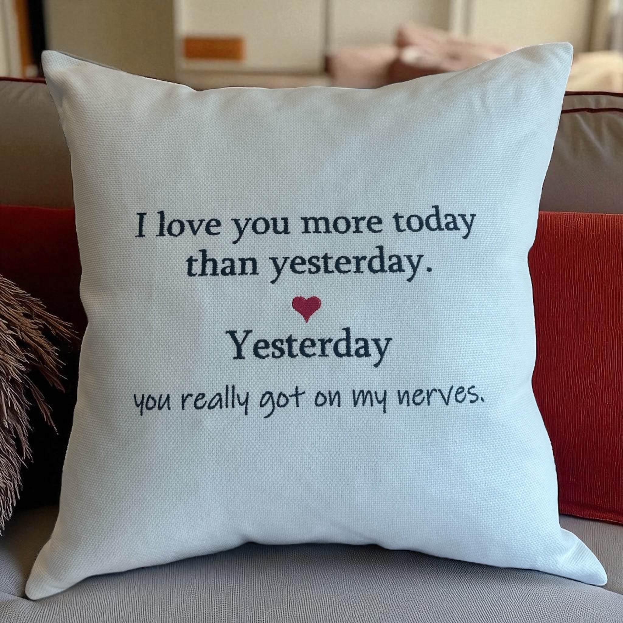 "I Love You More Today Than Yesterday" Throw Pillow