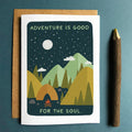"Adventure Is Good For The Soul" Greeting Card