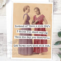 "Instead of "Have A Nice Day", I Think I'll Start Saying...." Greeting Card
