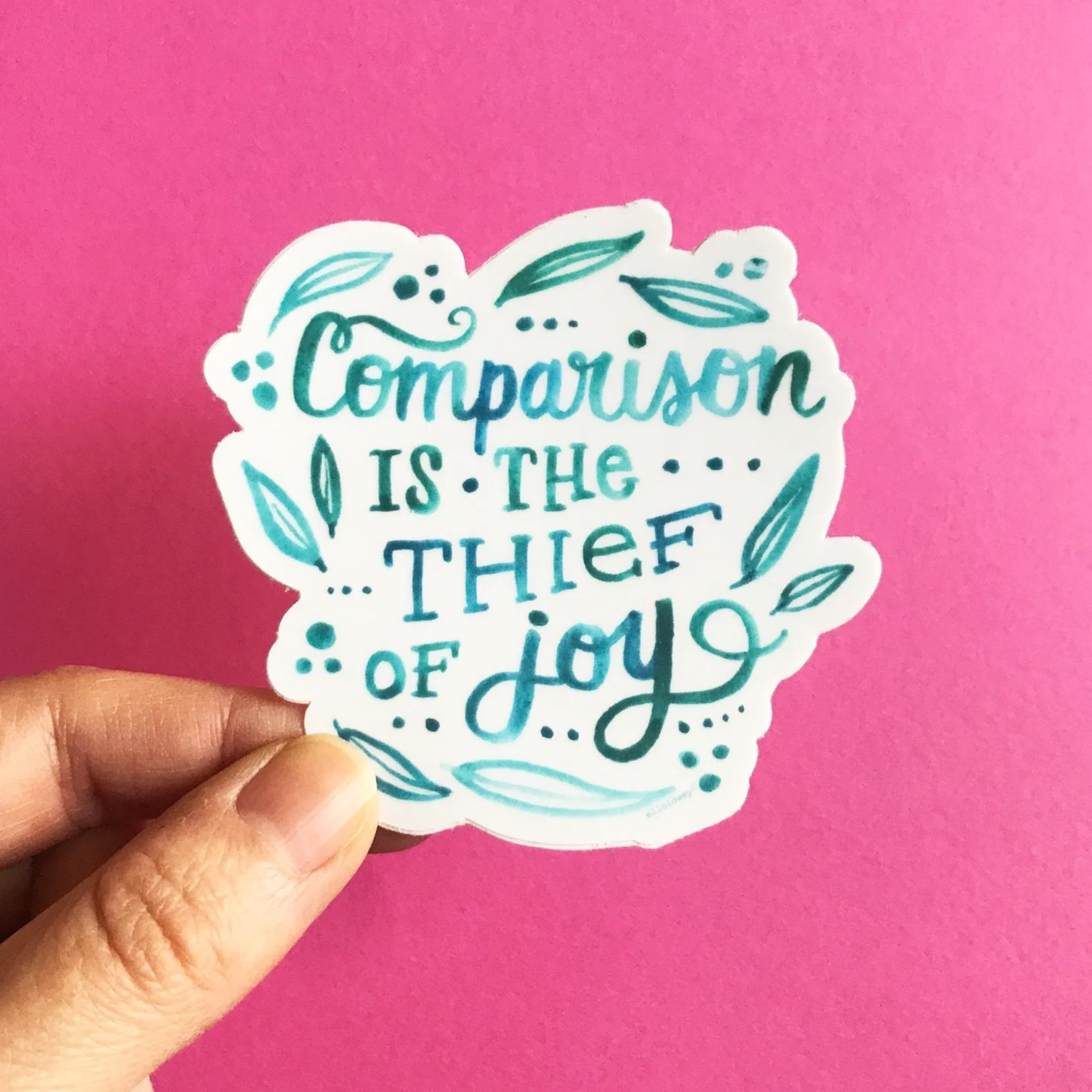 "Comparison is the Thief of Joy" Vinyl Sticker