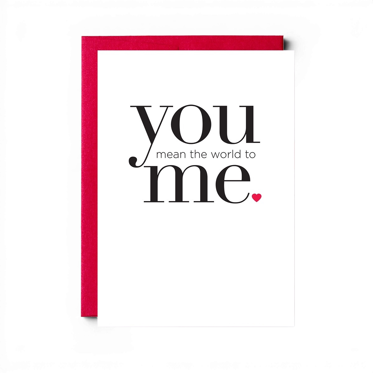 "You Mean the World To Me" Greeting Card