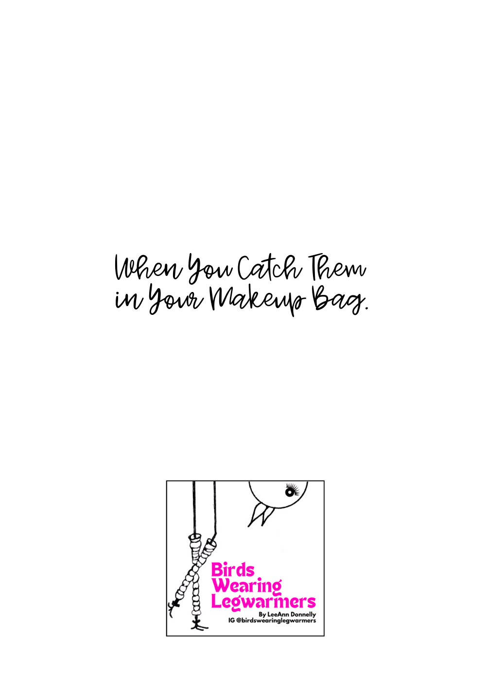 "Makeup Bag" Greeting Card