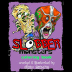 Slobber Monsters Coloring Book by Clay Sayre | 25 Goofy Creepy-Kooky Monster Designs