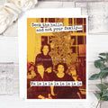 "Deck the Halls and Not Your Family..." Greeting Card