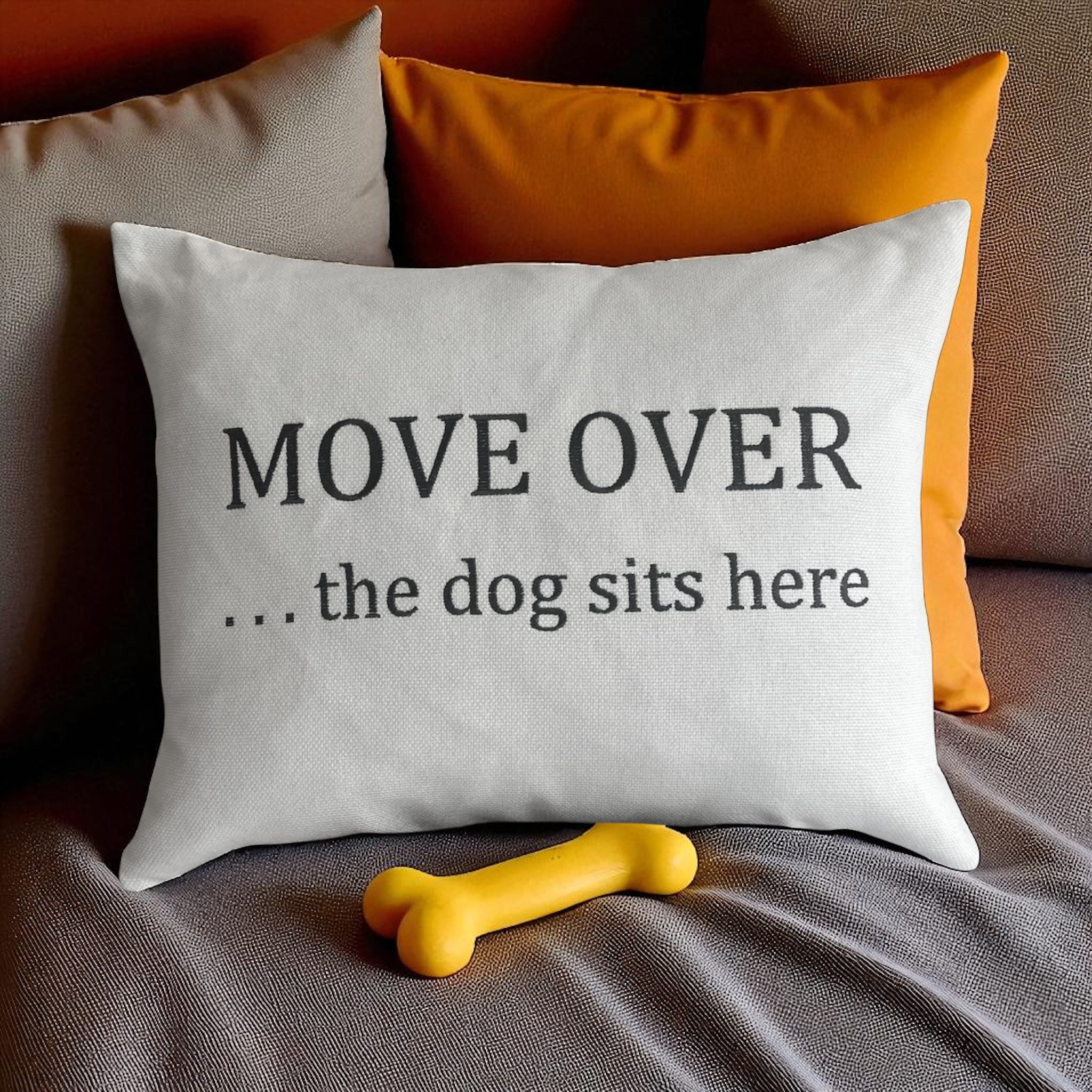 "Move Over…the dog sits here" Throw Pillow